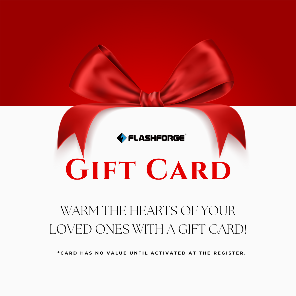 Give the perfect gift – a Flashforge Gift Card for endless creativity!